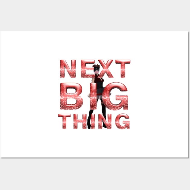 Next Big Thing Wall Art by teepossible